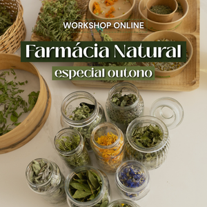Workshop Online - Farmácia Natural – Especial Outono
