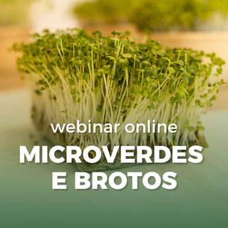 Webinar Microverdes e Brotos