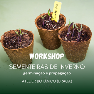 Workshop Sementeiras de Inverno: germinação e propagação